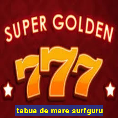 tabua de mare surfguru